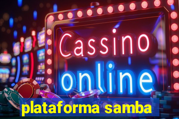 plataforma samba